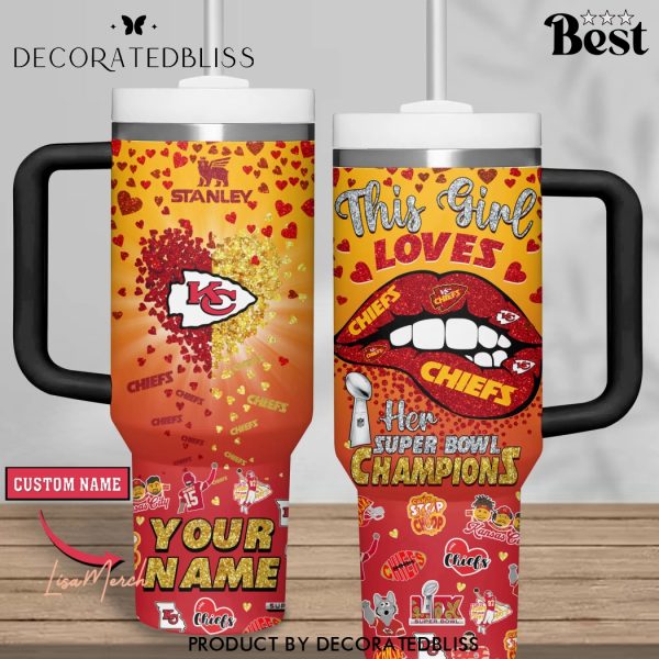 Personalized This Girl Love Her Kansas City Chiefs Super Bowl LIX Champions Tumbler With Handle And Straw