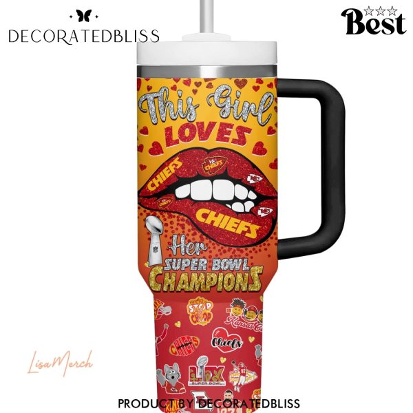 Personalized This Girl Love Her Kansas City Chiefs Super Bowl LIX Champions Tumbler With Handle And Straw